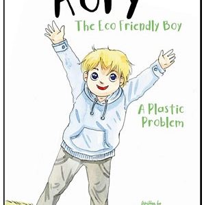 Rory The Eco Friendly Boy: UK Couple Pen Children’s Book Highlighting Rampant “Plastic Problem”