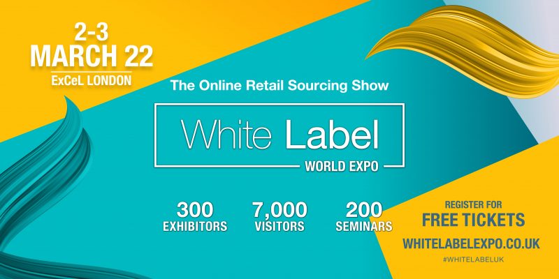 White Label World Expo, ExCeL London, 2nd & 3rd of March 2022