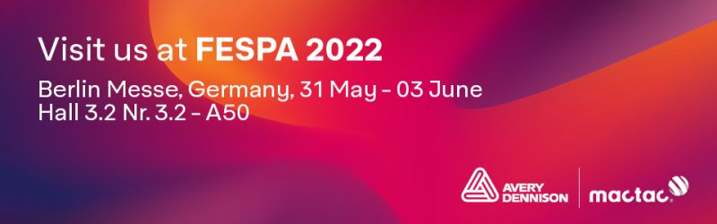AVERY DENNISON AND MACTAC FURTHER EXPAND THEIR PRODUCT PORTFOLIOS FOR FESPA 2022
