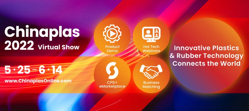 CHINAPLAS Virtual Show 2022 is around the corner! Open up business opportunities on the new online platform
