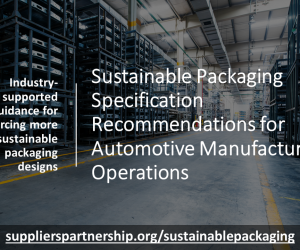 Suppliers Partnership for the Environment (SP) Publishes Updated Sustainable Packaging Guidance for Automotive Manufacturing Operations